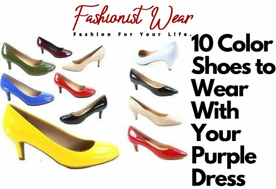 What color shoes to wear with a purple dress