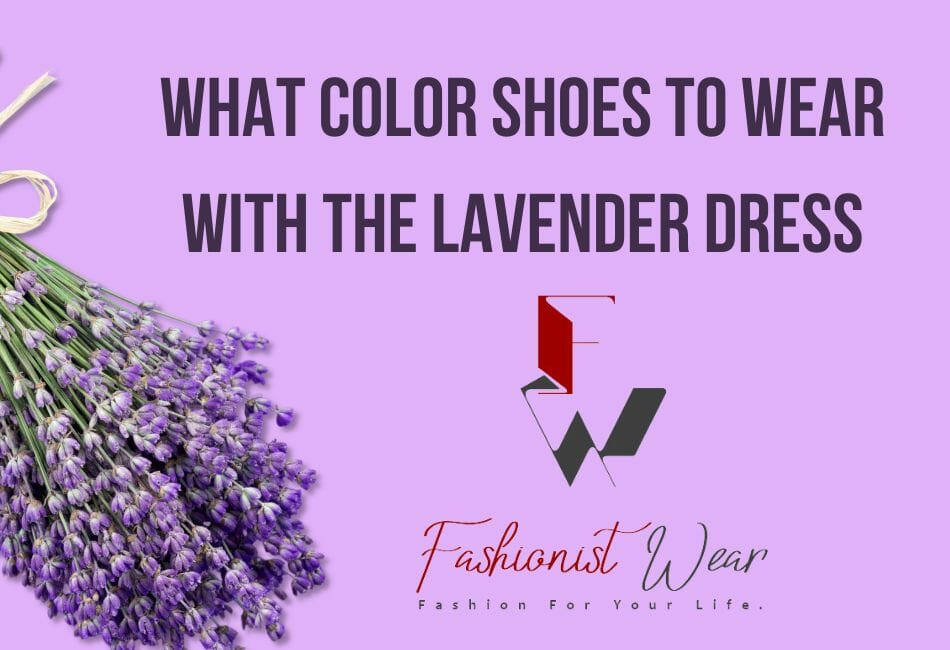 What color shoes to wear with the lavender dress